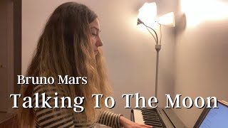 Bruno Mars | Talking To The Moon Cover (I want you back)