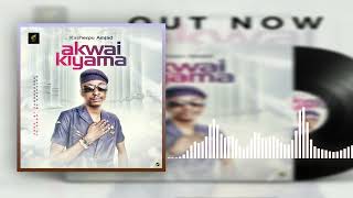 Kasheepu amjad - Akwai kiyama (official audio) 2022