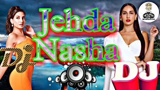 Jehda Nasha ---- Nora Fatehi Ultra Deep Bass  Jehda Nasha Punjabi #sbdjremix #punjabi #dj #djremix