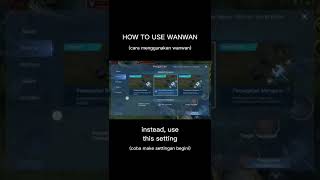 tips for player who want to play wanwan if she's not banned on mobile legends