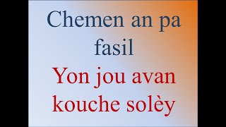 Chemen an pa fasil - Yon jou avan kouche solèy