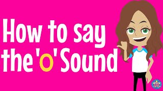 How To Say The o Sound In Less Than 25 Seconds! Quick Phonics For Kids!