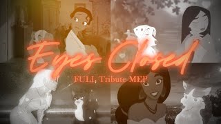 Eyes Closed | FULL Tribute MEP