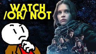 WATCH /or/ NOT - ROGUE ONE