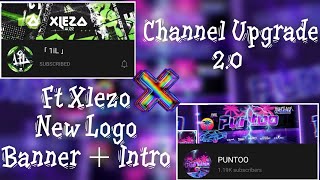 Channel Upgrade 2.0 (Ft‎ - @xLezo )