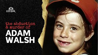 Episode 393: The Abduction and Murder of Adam Walsh