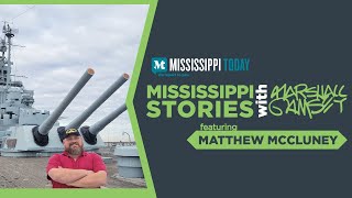 Mississippi Stories: Matthew McCluney