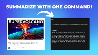 Summarize any video using only ONE command!