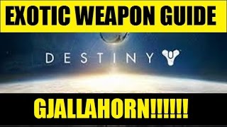 Gjallahorn Exotic Destiny Weapon Guide