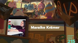 Animation Industry Podcast 215: How Maraike Krämer Went From Quitting Business To Working At Aardman