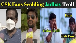 Public Thug Life Troll | CSK Fans Scolding Jadhav Troll | CSK Match Troll  | Today Troll | Tamil