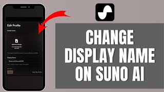 How to Change Display Name on Suno AI 2024?