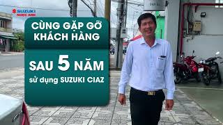 CHIA SẺ KHÁCH HÀNG SAU 5 NĂM SỬ DỤNG XE SUZUKI CIAZ l SUZUKI NGỌC ANH CÀ MAU l HOTLINE 0948 868 339