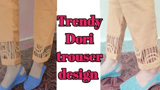 New Dori trouser design 2022 _ trendy trouser pant  design