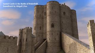 Sandal Castle & the Battle of Wakefield - Soundtrack Music Promo