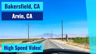 Bakersfield, CA to Arvin, CA - High Speed Driving Video Time Lapse