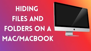 How to Hide Files/Folders on Mac Desktop Screen