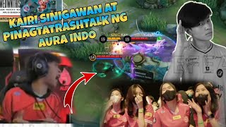 KAIRI sinigawan at pinagtatrashtalk ng AURA INDO