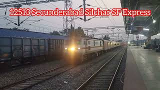 12513 Secunderabad Silchar SF Express.... Weekly.....