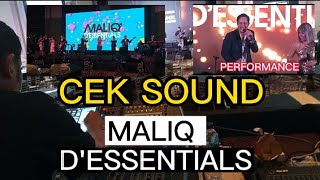 CEK SOUND BAND MALIQ & D'ESSENTIALS @belakangpanggung