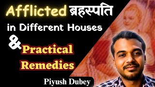 Jupiter Afflicted & Problems In Life With Powerful Remedies by Dr Piyush Dubey Sir