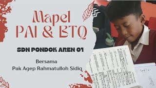 Mapel PAI BTQ Kelas 6 SDN PONDOK AREN 01 _