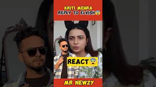 Kriti Mehra react on Elvish yadav 😨 || #trending #elvishyadav #elvishyadavvlogs #news #shorts