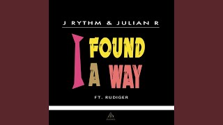 I Found a Way (feat. Rudiger)