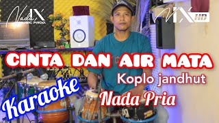 CINTA DAN AIR MATA KARAOKE - DANGNDUT -AUDIO HIGH QUALITY - NADA9 - HANDOYO - NADA PRIA + LIRIK LAGU