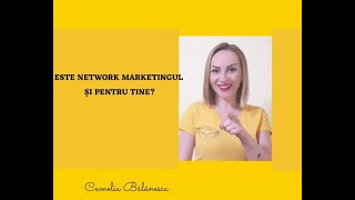 Este network marketingul și pentru tine?