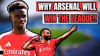 WHY ARSENAL WILL WIN THE LEAGUE - Premier League Talk