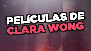 Las mejores películas de Clara Wong