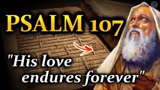 Psalm 107 - Give thanks to the Lord (With Words - NIV)