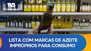 Governo publica nova lista com 11 marcas de azeite impróprios para consumo