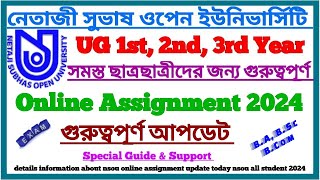 NSOU UG 2024 Online Assignment Update || Netaji Subhas Open University || UG Assignment Guide