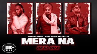 SIDHU MOOSE WALA: Mera Na (Desi Mix) | DJ Nick Dhillon | Burna Boy | GTA | Latest Punjabi Songs 2023