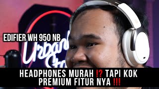 JATUH CINTA SAMA ANC NYA  -  UNBOXING & REVIEW EDIFIER WH 950 NB #headphones #premium #edifier