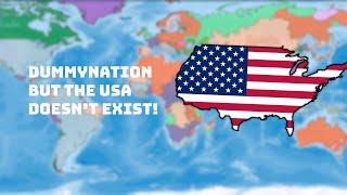 Dummynation timelapse but the USA doesn't exist!