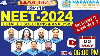 NEET 2024 Question Paper Discussion | 05 MAY  2024 | NARAYANA | NEET 2024 Answer Key Analysis  |