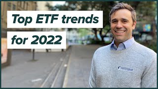 3 top ETF trends for 2022