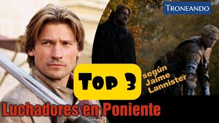 Los tres que podrían vencer a Jaime Lannister