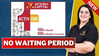 Aditya Birla Activ One Detailed Review | NO WAITING PERIODS | No Age Limit | Gurleen Kaur Tikku