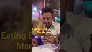 Balut 🥚eating experience in Manila , Subscribe to our channel for more video of Philippines