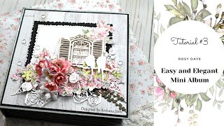 Easy and Elegant Mini Album Tutorial #3