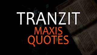 TranZit Quotes: Maxis