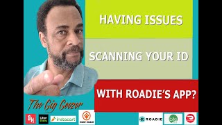 Having Issues Scanning Your ID With Roadie? Here's Why . . . | Roadie | GrubHub