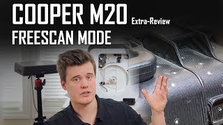 Cooper M20 3D scanner - FreeScan (mode) review