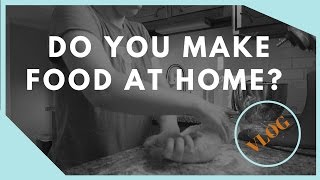 Do you make food at home? -Vlog