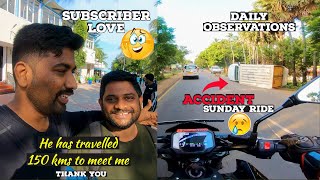 Subscriber love🥰😍 he travelled 150 kms to meet me🙏🤝 Accident😱ECR Sunday ride🔥Z900 | Zx10R versys650