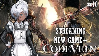 Streaming Code Vein (Day 10) New Game+ | VTuber